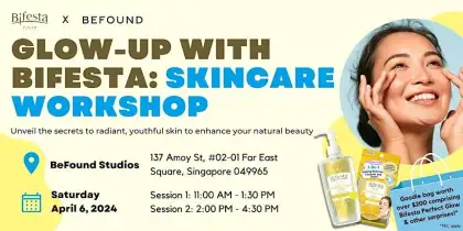10. Glow-up with Bifesta: Skincare Workshop
