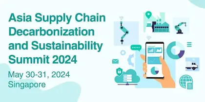 6. Asia Supply Chain Decarbonization and Sustainability Summit 2024