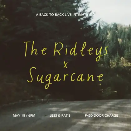 The Ridleys x Sugarcane