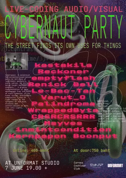 2. Cybernaut Party: The Street Finds its Own Uses for Things