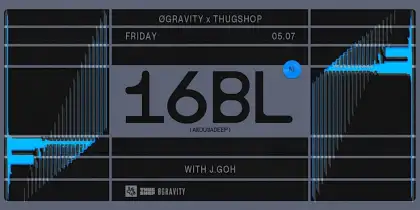 2. ØGravity x Thugshop Presents - 16BL