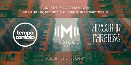 2. House Music with Tempo (HK) x Musicos (Bali) x Amour In Paradise (Bali)