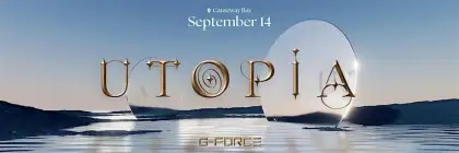 1. G-FORCE HK Presents UTOPIA