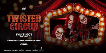 1. Twisted Circus at Maggie Choo's