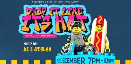 1 A Hotdogs and Hiphop Movie Party: Drop It Like It's Hot