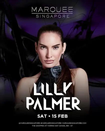 6 Marquee Singapore Presents LILLY PALMER