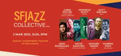 7 Esplanade Presents Mosaic Music Series SFJAZZ Collective (USA)