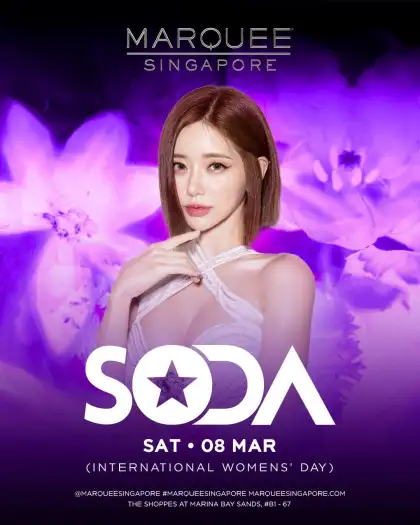 6 Marquee Singapore Presents SODA