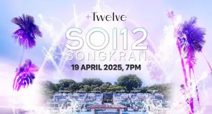7 SOI12 – Songkran Party at +Twelve