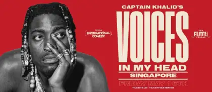 4 The Comedy Club Asia Presents Captain Khalid: Voices In My Head