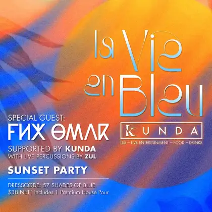 7 LA VIE EN BLEU – Sunset Party feat. FNX OMAR