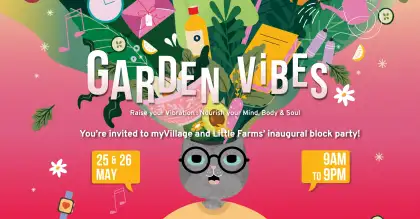 8. Garden Vibes at myVillage