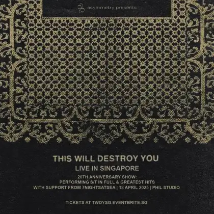 4 This Will Destroy You - Live in Singapore (20th Anniversary Show)