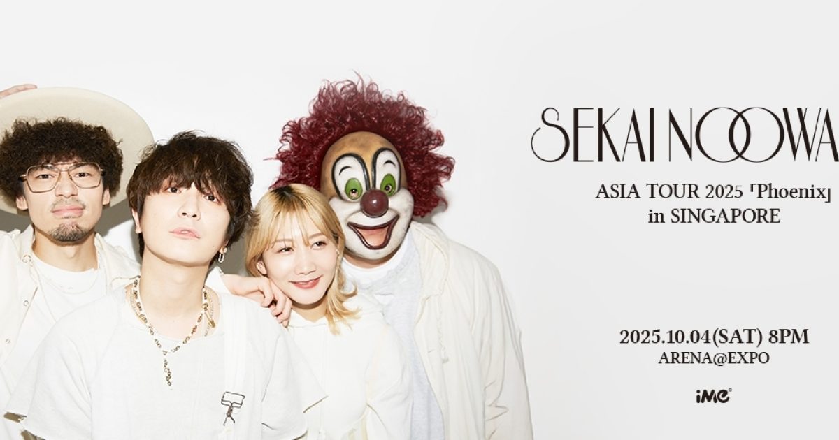 Sekai No Owari Asia Tour 2025… | The Beat Singapore
