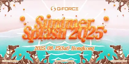 7 G-FORCE HK SUMMER SPLASH 2025