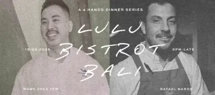 5 Tanjong Beach Club 4 Hands presents: Lulu Bistrot Canggu ft. Rafael Nardo