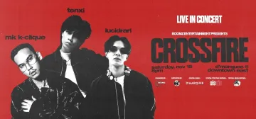 Crossfire Tenxi x MK K Clique x lucidrari Live in Concert