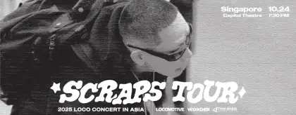 3 2025 LOCO CONCERT: SCRAPS TOUR in SINGAPORE