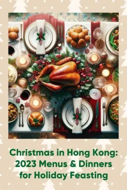 Christmas meals and takeaway deals in hong kong 2023
