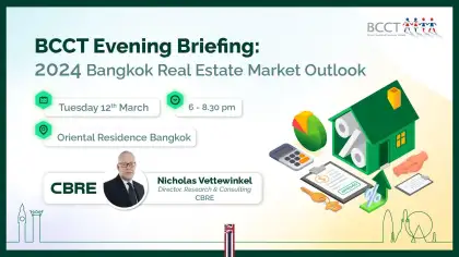 BCCT Evening Briefing: 2024 Bangkok Real Estate Market Outlook