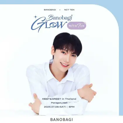 BANOBAGI Glow With TEN MEET & GREET in Thailand
