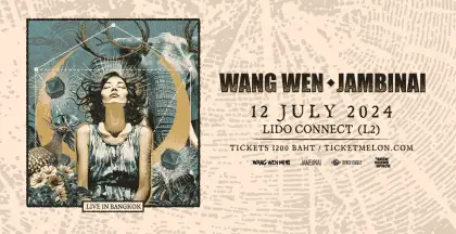 Wang Wen & JAMBINAI Live in Bangkok 2024