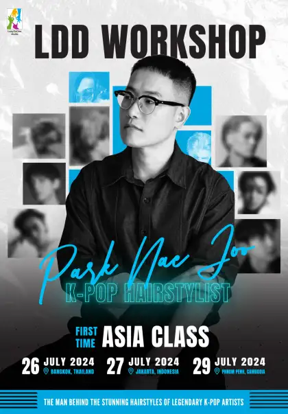 LDD Workshop: Park Nae Joo K-Pop Hairstylist Asia Class