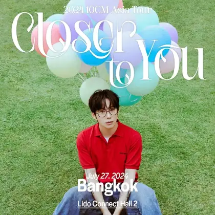 2024 10CM Asia Tour: Closer to You in Bangkok