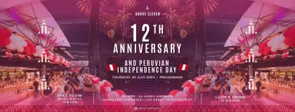 Above Eleven 12th Anniversary & Peruvian Independence Day Bash