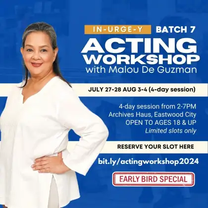 Acting Workshop with Malou De Guzman (Batch 7)