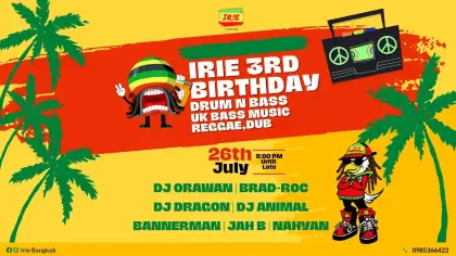 Irie Bangkok's 3rd Anniversary Bash
