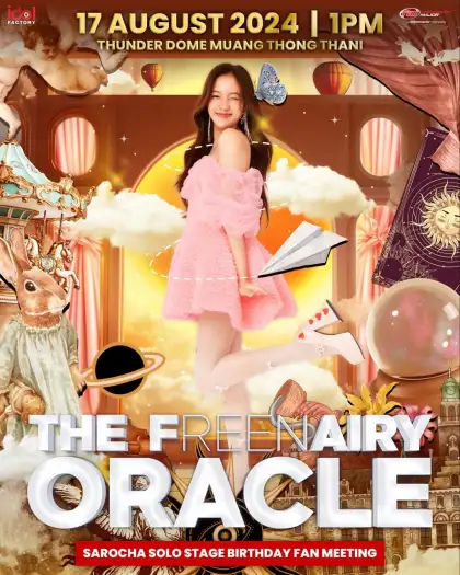 SAROCHA SOLO STAGE BIRTHDAY FAN MEETING: THE FREENAIRY ORACLE