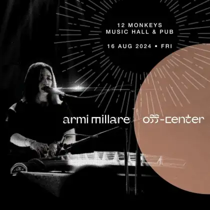 Armi Millare Off Center Tour at 12 Monkeys Music Hall & Pub