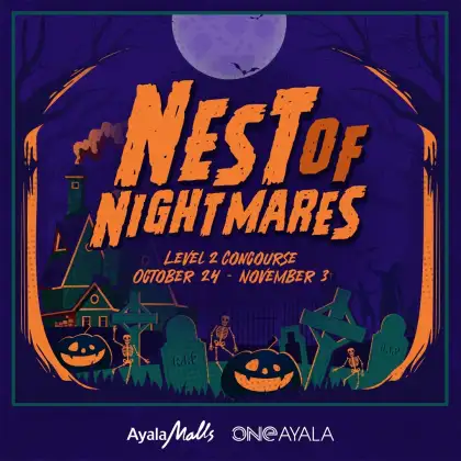 One Ayala’s Nest Of Nightmares