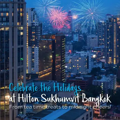 Hilton Sukhumvit Bangkok Holiday Offers