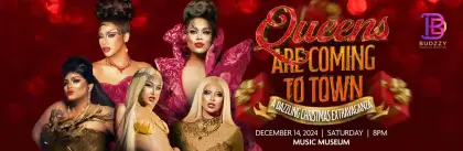 Queens Are Coming To Town: A Dazzling Christmas Extravaganza