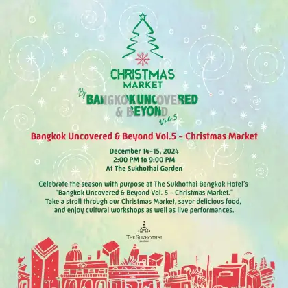 Bangkok Uncovered and Beyond Vol. 5 - Christmas Market