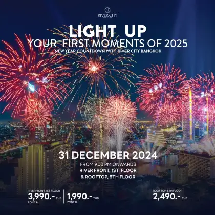 Light Up Your First Moments of 2025 - New Year Countdown with River City Bangkok