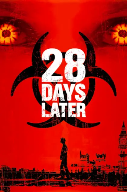 Official Poster of 28 Days Later Movie the First Movie of the 28 Series