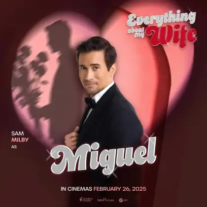 Sam plays  Miguel in "Everything About My Wife"