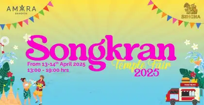 Amara Bangkok Songkran Temple Fair 2025