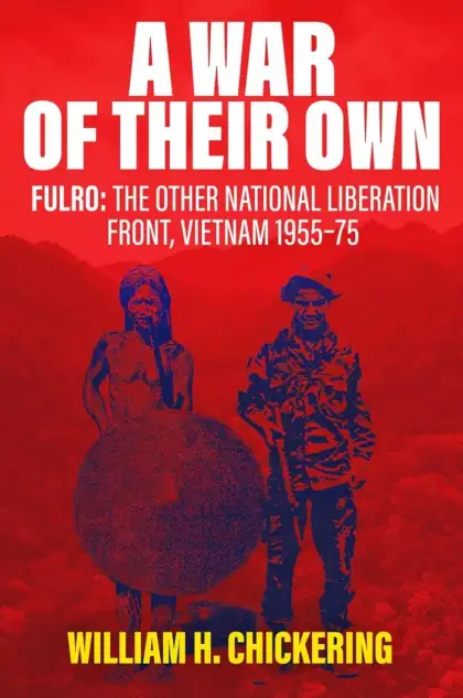 A war of their own: FULRO - Vietnam 1955–75