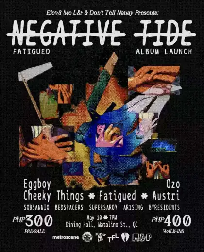 NEGATIVE TIDE — Fatigued Album Launch Party