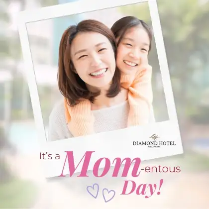 Mother's Day Celebration at Diamond Hotel Philippines