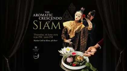 The Aromatic Crescendo of Siam | 5-Course Dinner