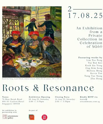 2 Roots & Resonance: An Exhibition from a Private Collection in Celebration of SG60