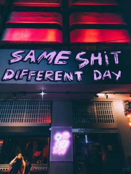Same Shit Different Day