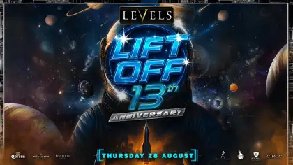 Levels - Lift Off 13th Anniversary