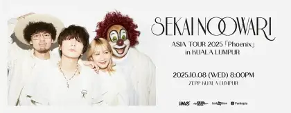 SEKAI NO OWARI ASIA TOUR 2025 Phoenix in Kuala Lumpur