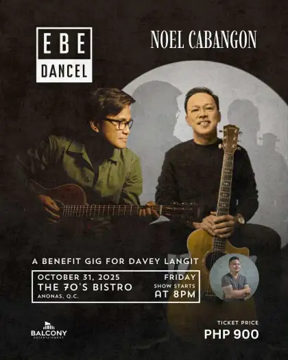 Ebe Dancel x Noel Cabangon: A Benefit Gig for Davey Langit
